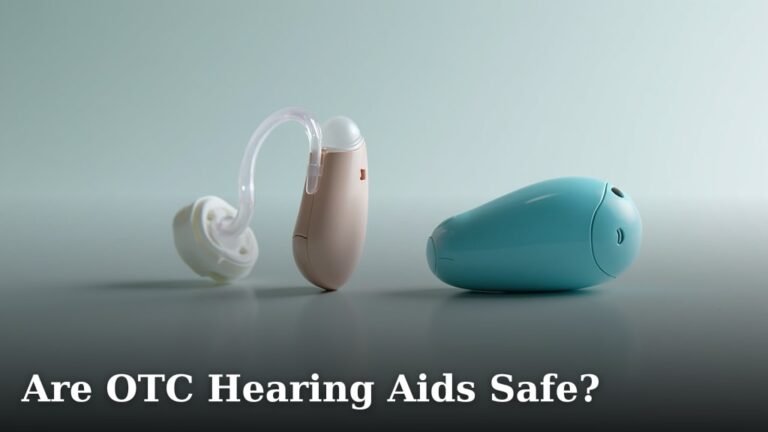 Are OTC Hearing Aids Safe?