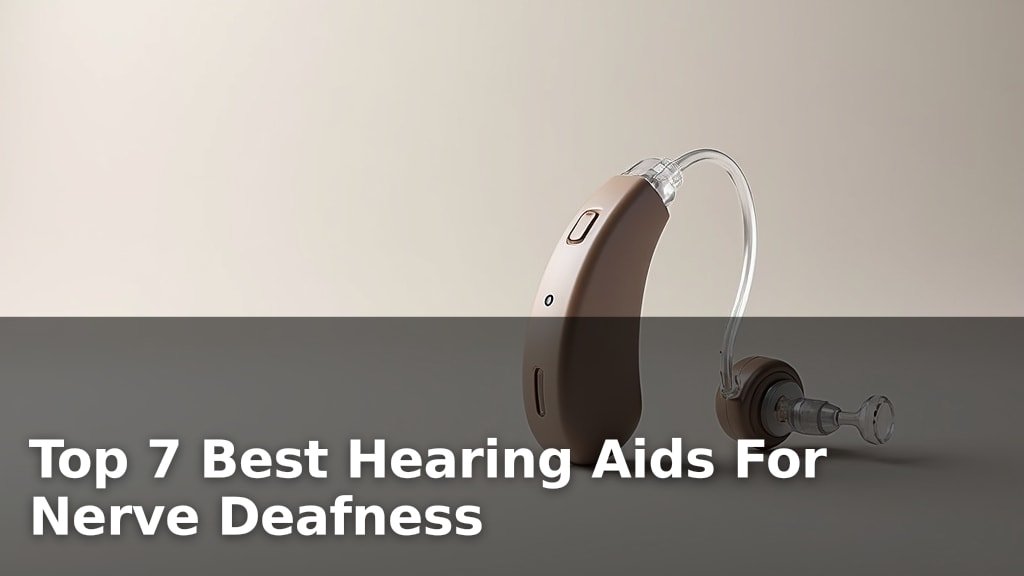 Best Hearing Aids For Nerve Deafness