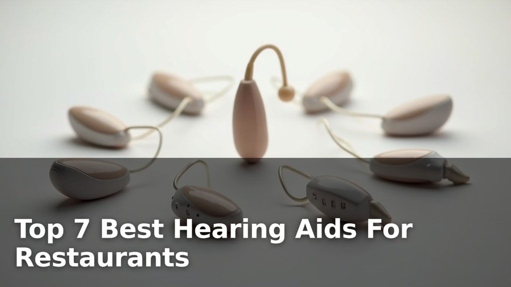 Best Hearing Aids For Restaurants