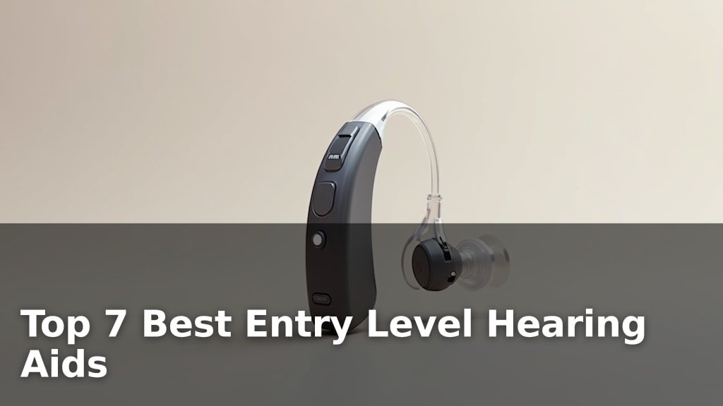 Best Entry Level Hearing Aids