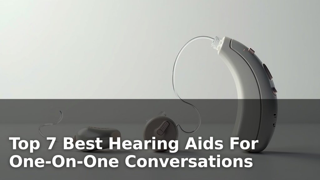 Best Hearing Aids For One-On-One Conversations