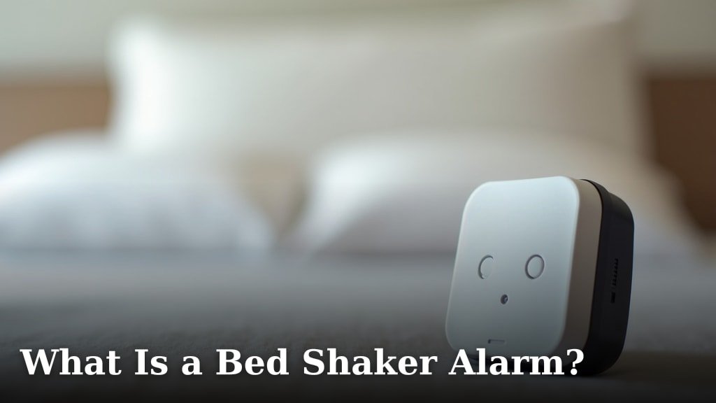What Is a Bed Shaker Alarm?